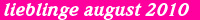 lieblinge_august_10